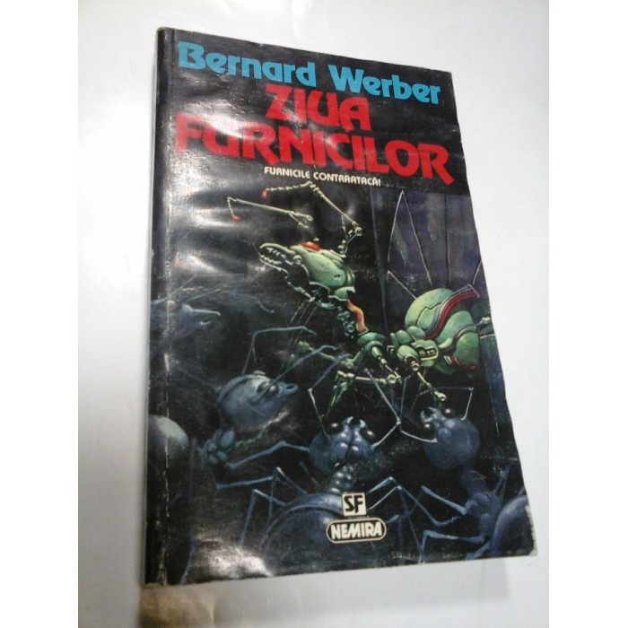 ZIUA FURNICILOR - BERNARD WERBER ZIUA FURNICILOR - BERNARD WERBER